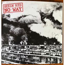 Seein Red / No Way - split 7 inch